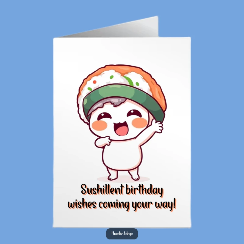 Free Printable Birthday Card: Funny Sushi Hat Kawaii Character - DIY Gift Delight