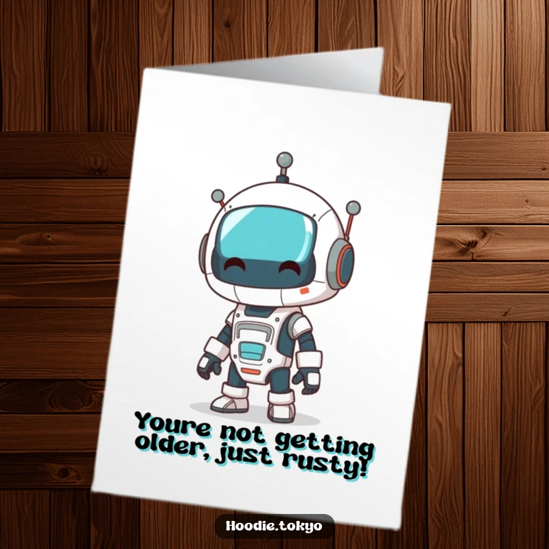 Funny free printable birthday card: robot character doing a comical, unstable wobble with outstretched arms.