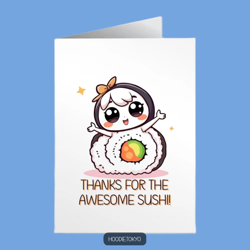 Free Printable Thanks Card: Kawaii Sushi Dancer - Humorous Downloadable Thank You Art